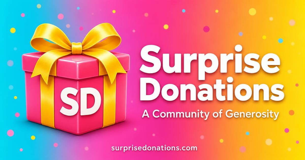 Surprise Donations — A Community of Generosity
